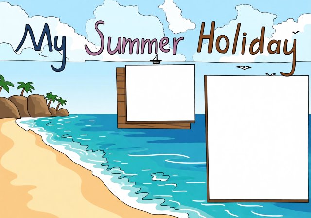 八年级暑假英语手抄报模板：My Summer...